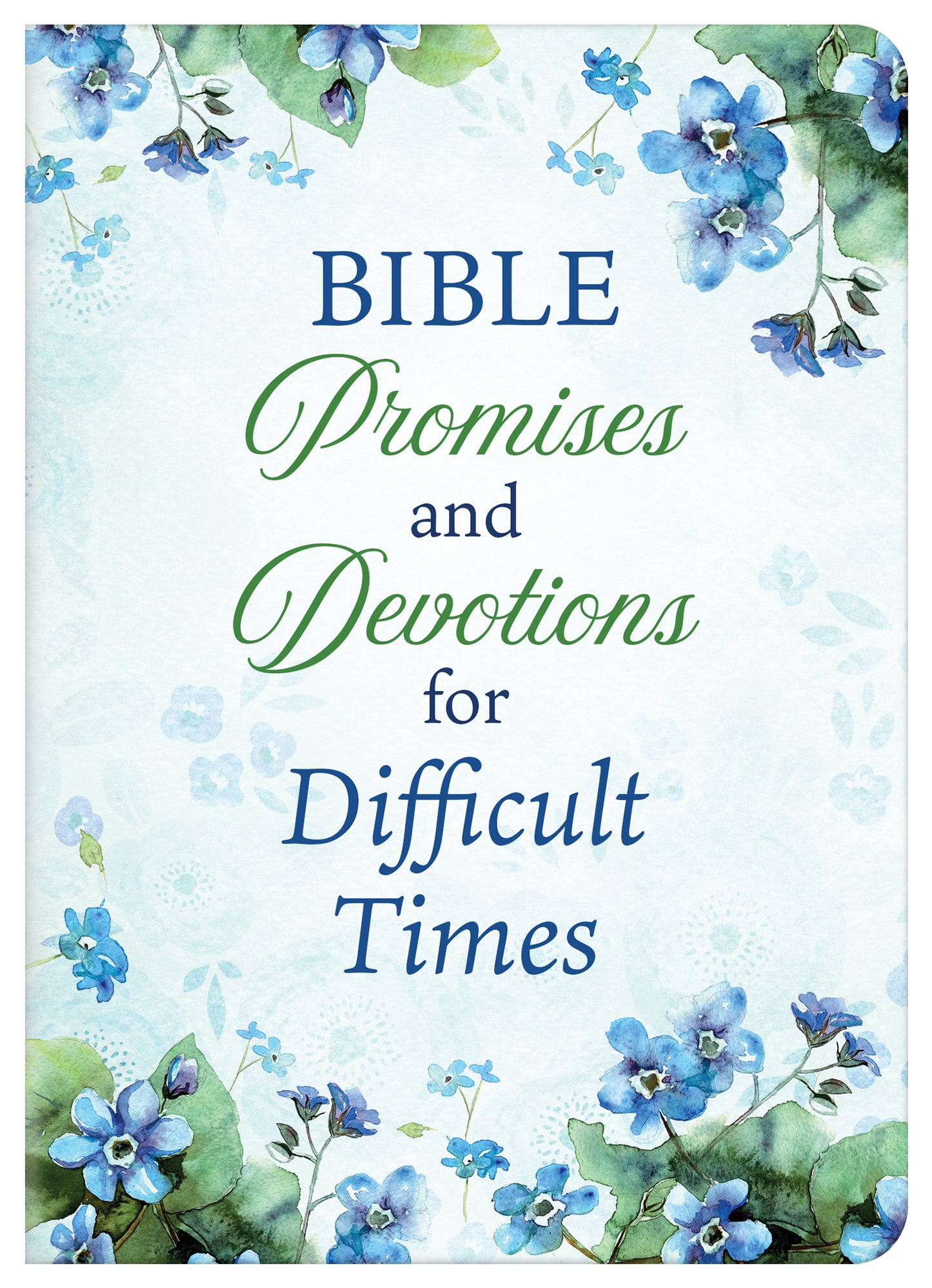 Bible Promises and Devotions for Difficult Times