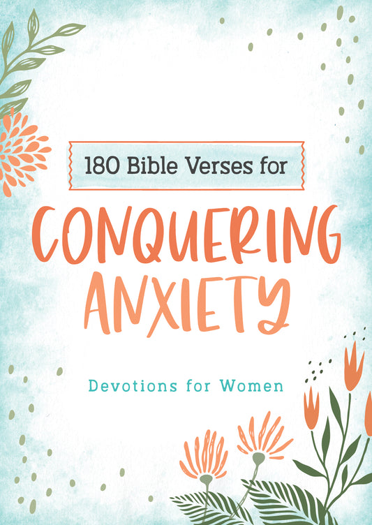 180 Bible Verses for Conquering Anxiety : Devotions for Women (Pocket size)