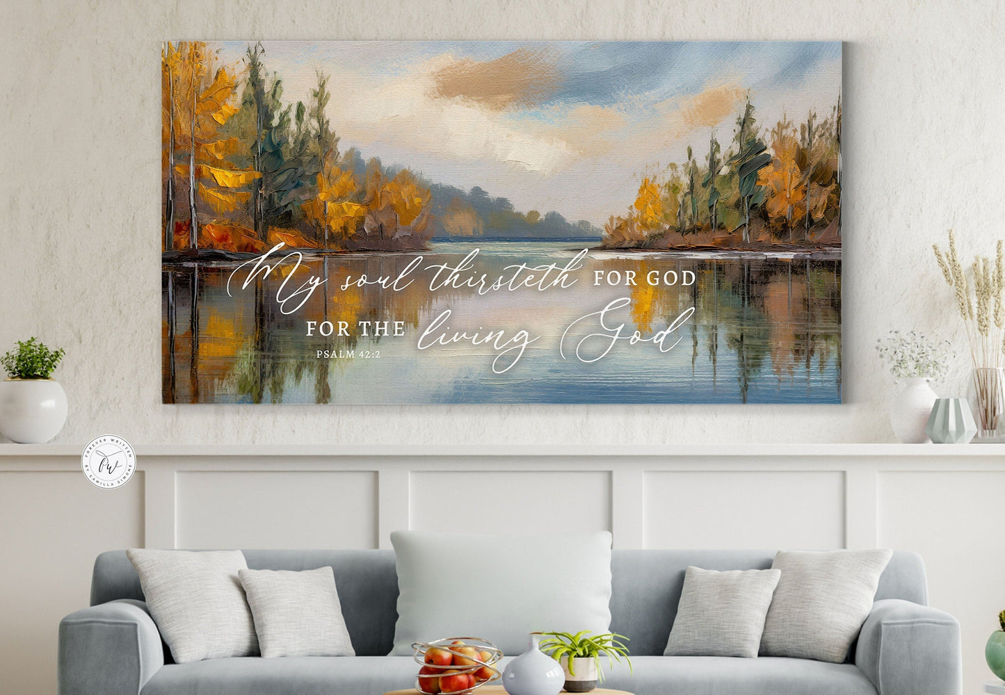 My Soul Thirsteth For God | Christian Wall Art