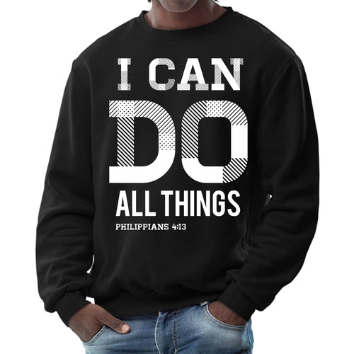 Mens Graphic Sweatshirt, i can do All Things Philippians 4:13