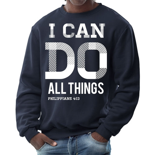 Mens Graphic Sweatshirt, i can do All Things Philippians 4:13