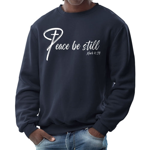 Mens Graphic Sweatshirt, Peace be Still