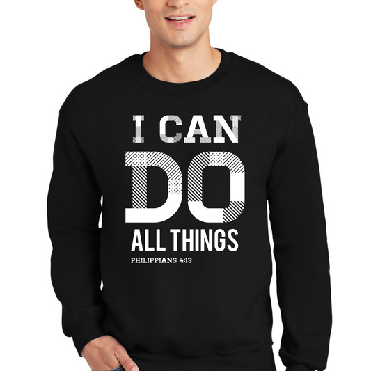 Mens Graphic Sweatshirt, i can do All Things Philippians 4:13