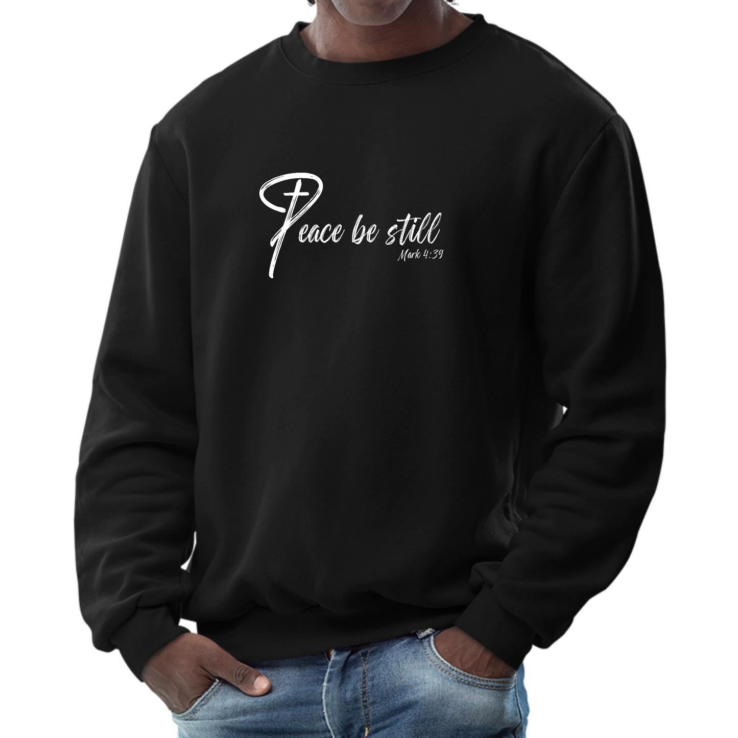 Mens Graphic Sweatshirt, Peace be Still